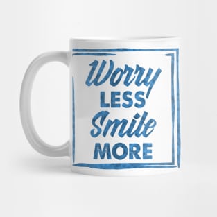 Worry Less Smile More success and inspiration quote / Positive Quotes About Life / Carpe Diem Mug